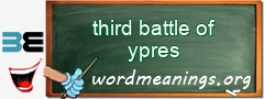 WordMeaning blackboard for third battle of ypres